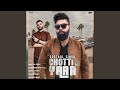 Chotti de yaar feat rave sandhu