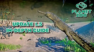 Planet Zoo Free Update 1.5 - IN DEPTH LOOK | ALL NEW FEATURES