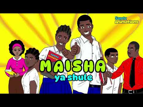 MAISHA YA SHULE Animation 