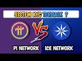 ICE NETWROK VS PI NETWORK SERUPA TAPI TAK SAMA - BAGUS MANA ? ICE NETWORK TERBARU HARI INI