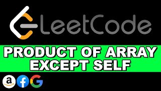 Leetcode Product of Array Except Self | O(n) and O(1) | Python Net Worth