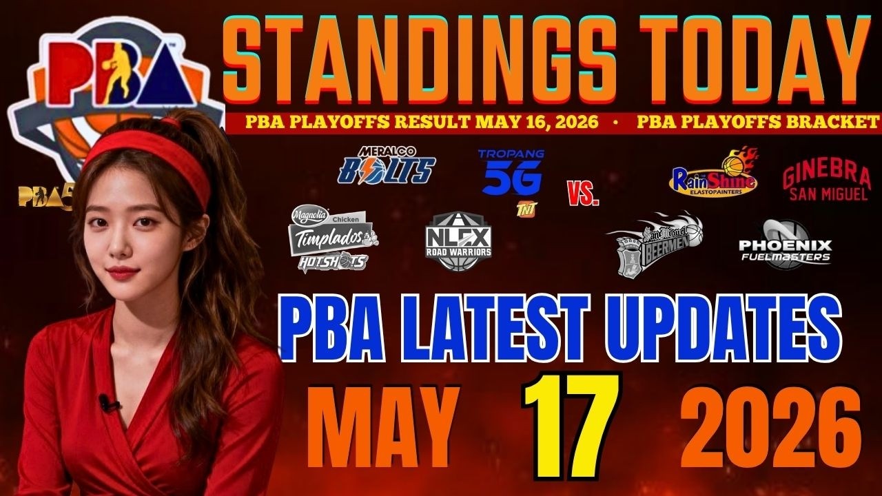 PBA STANDINGS TODAY MAY 17, 2026 | PBA Playoffs games results | PBA games schedule on MAY 20, 2026