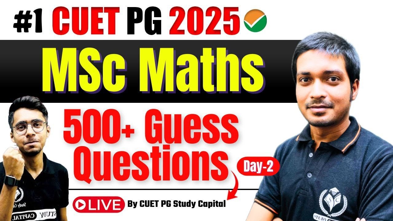 CUET PG 2025 MSc Maths MCQ s Revision 1 Hr Session 500 Guess Cuet pg 2025 msc maths mcq s revision 1 hr session 500 guess