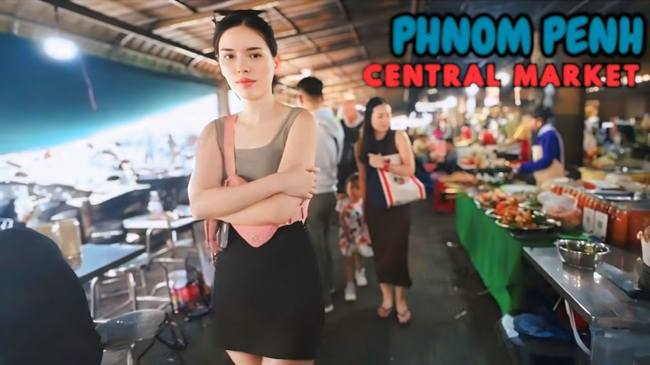 A Day in the Life of Cambodia’s Most Famous Market–Exploring Oldest and Most Iconic Central Market 