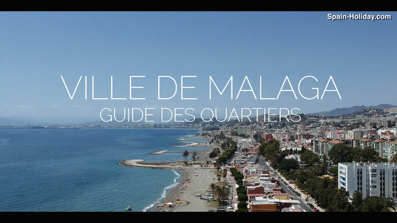Ville de Malaga – Guide des quartiers