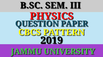 B.Sc. Sem. 3rd Physics Question Paper 2019 Jammu University
