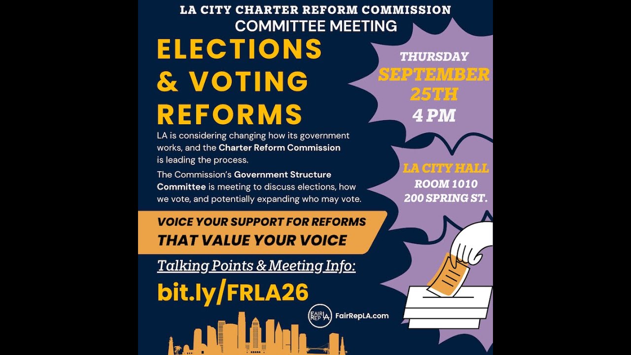 Government Structure Committee - LA City Charter Reform Commission (Meeting 1) September 26, 2025
