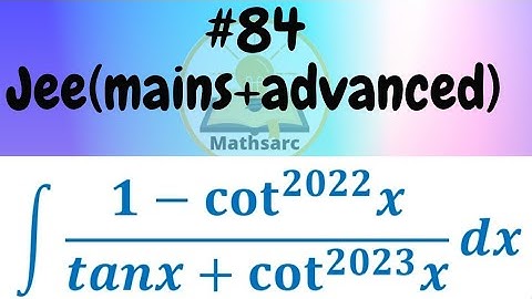 #84 Jee(mains+advanced) maths problem | Indefinite integration.
