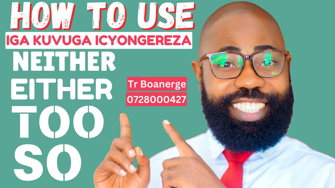 🛑L290: KWIGA ICYONGEREZA VUBA II AMAGAMBO AFASHA KWEMEZA, N'INTERURO Z'ICYONGEREZA