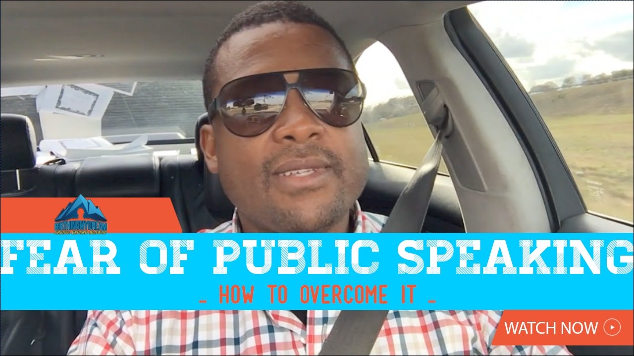 Fear Of Public Speaking - How To Overcome It - YouTube