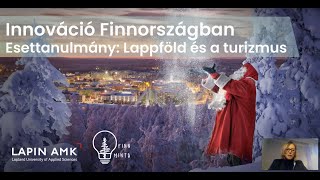 Innovation in Finland | A case study on tourism in Lapland | by Anzelika Krastina / Lapland UAS