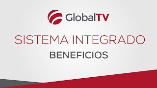 Beneficios De Un Sistema Integrado globaltv