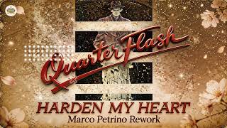 Quarterflash  Harden My Heart marco Petrino Rework