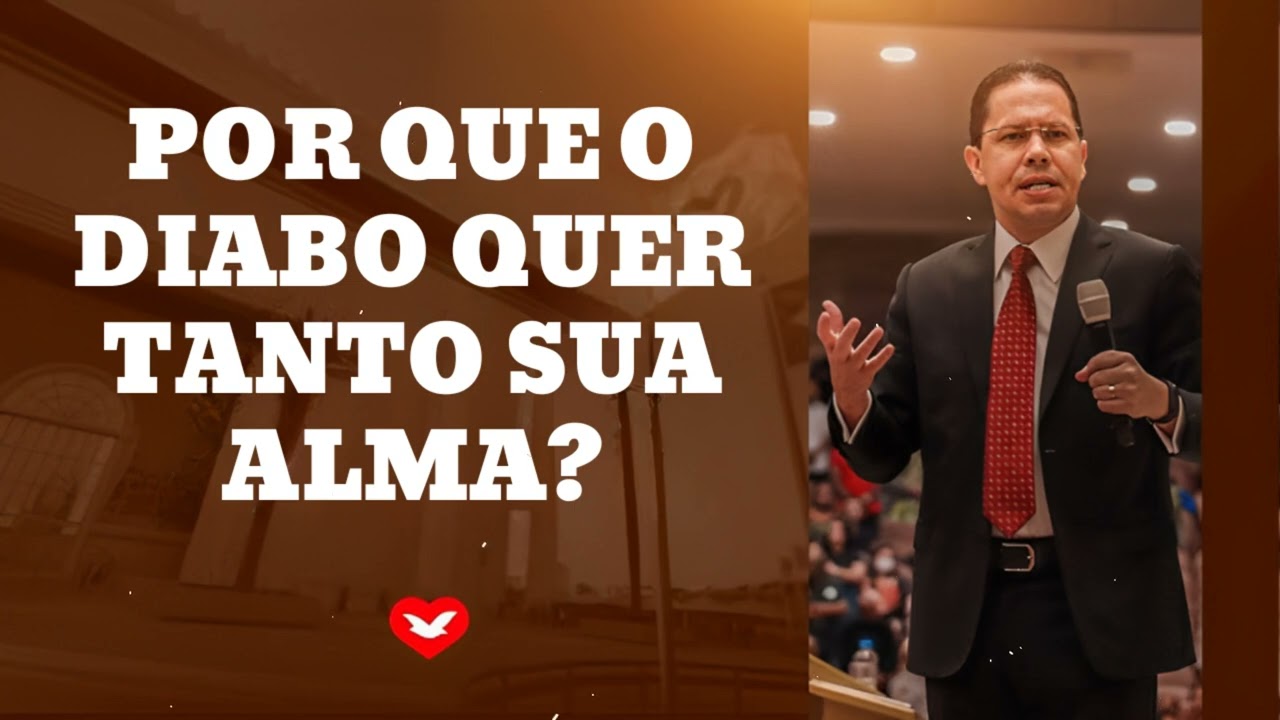 POR QUE O DIABO QUER TANTO SUA ALMA? - Bispo Jadson Santos