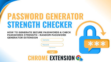 How to Generate Secure Passwords & Check Passwords Strength | Random Password Generator Extension