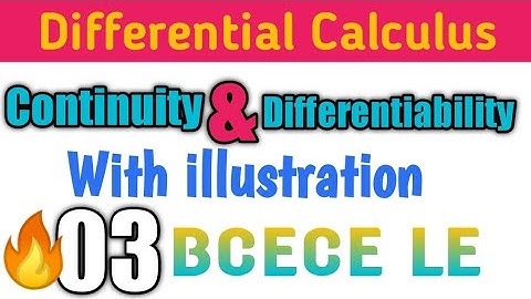L03| Differential calculus|Differentiability & Continuity With Illustration| BCECE LE 😍V.V.I ❤️