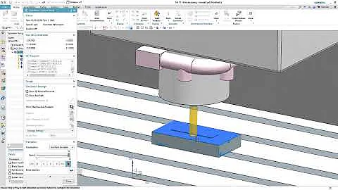 NX CAM Lecture 14, 3 AXIS Machine Simulation