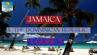 Jamaica vs Dominican Republic Which Is Better For Your Vacation?