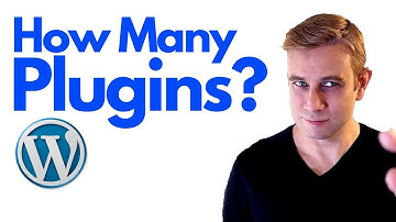 How Many WordPress Plugins Should You Install? (How many is too many...?)