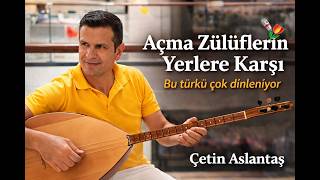 AÇ ZÜLÜFLERİN  YAR YELLERE KARŞI