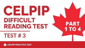 CELPIP Difficult Reading Test with Answers (Part 1 to 4) - Test # 3