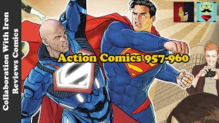 Action Comics #957-960 Ft. Iron Reviews Comics