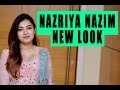 Nazriya Nazim New Look After Her Marriage
