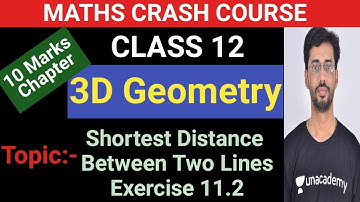 Shortest Distance Between Two Skew Lines Class 12 Maths Ncert Ex 11.2  | 3D Geometry Class 12