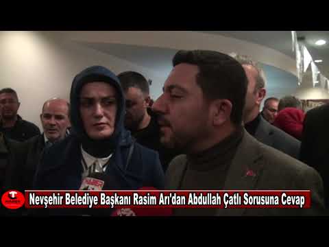 Nevşehir Belediye Başkanı Rasim Arı'dan Abdullah Çatlı Sorusuna Cevap