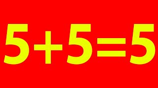Prove that 5+5=5 ||  How To Proof 5+5=5  ||  Proof that 5+5=5 Funny math