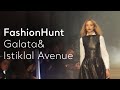 FashionHunt Galata Istiklal Avenue Go Türkiye 