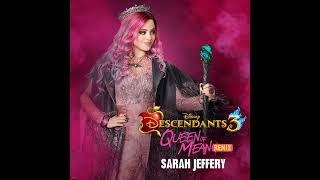 Sarah Jeffery - Queen Of Mean Remix Cloudxcity From Descendants 3
