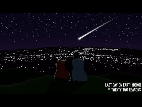 Last Day On Earth (Demo) By Twenty Two Reasons