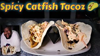 Easy Spicy Catfish Tacoz (Tacos)