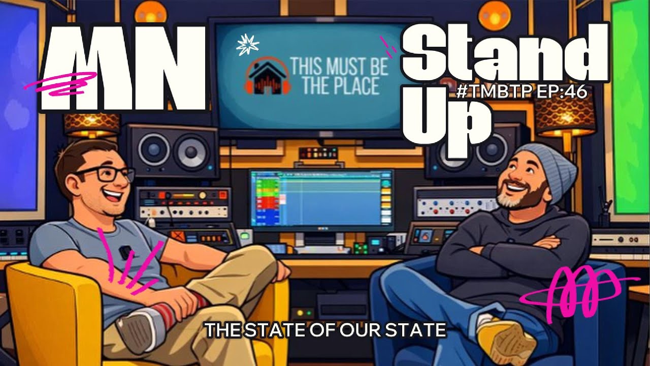 Minnesota Stand Up: Ep 46 The state of our state in our new normal