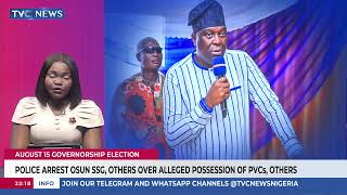 Police Arrest Osun SSG, Others Over Alleged Possession Of PVCs, Others