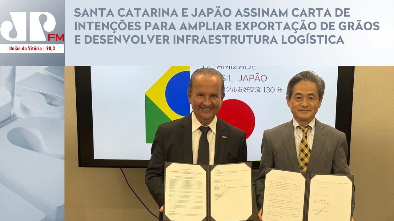 SC E JAPÃO ASSINAM CARTA DE INTENÇÕES PARA AMPLIAR EXPORTAÇÃO DE GRÃOS E DESENVOLVER INFRAESTRUTURA