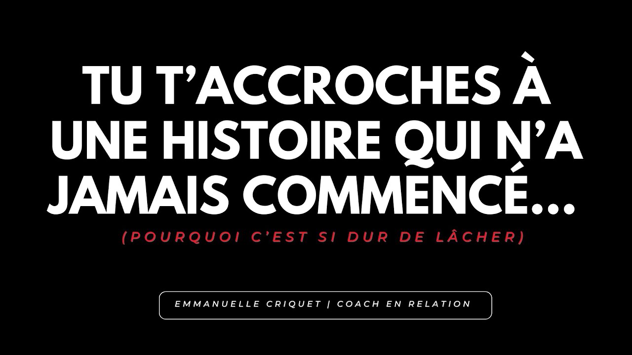 Quand tu n’arrives pas à lâcher une histoire qui n’a jamais vraiment existé
