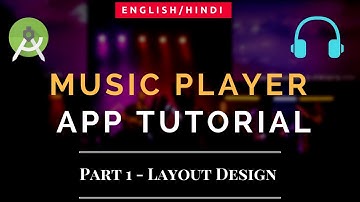 Music Player App Tutorial | Android | Part 1 | Layout Design