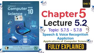 Class 10 Computer Science Chapter 5 Lecture 5 (Part-2) | Topic 5.7 Speech & Voice Recognition FBISE