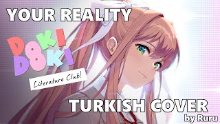 「Your Reality」- Doki Doki Literature Club Turkish cover by Ruru【るる】 Resimi