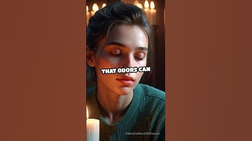 The Fascinating Connection Between Smell and Memory
