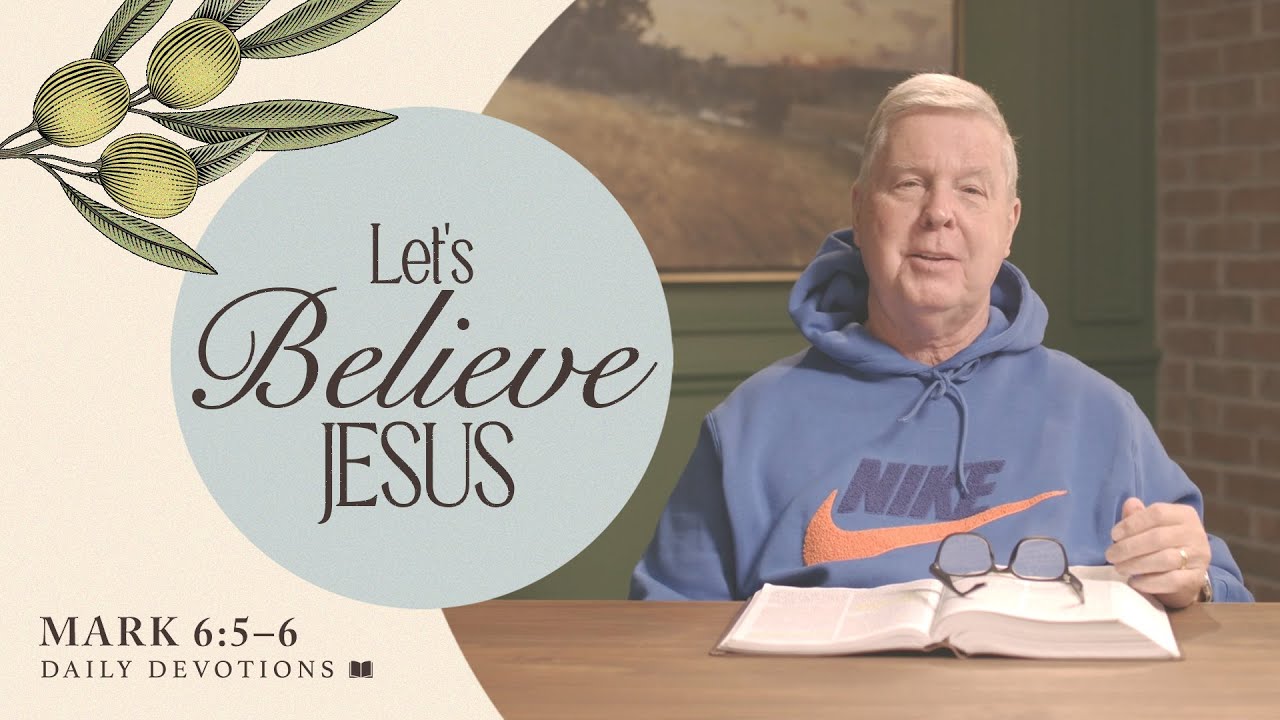 Let’s Believe Jesus │ Mark 6:5–6 | Pastor Jim Cymbala | The Brooklyn Tabernacle