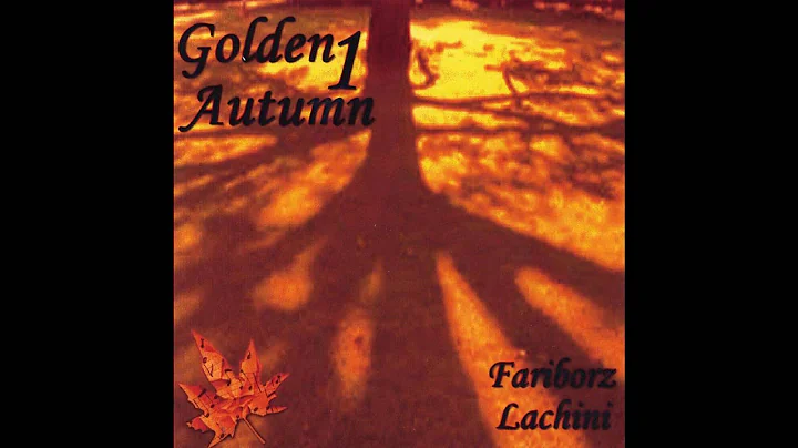 Fariborz Lachini - Autumn, Autumn, Autumn - HQ!