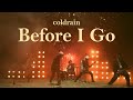 coldrain - Before I Go (華納官方中字版)