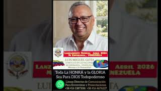 Mi Esperanza... VENEZUELA" ®.  _Cantautor: Luis Miguel Gota_ Relanzamiento Abril 2026  