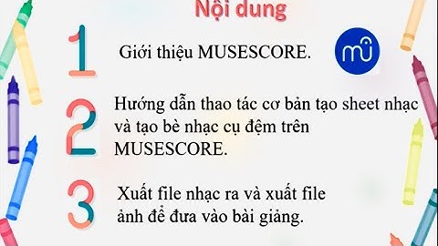 HƯỚNG DẪN SỬ DỤNG PHẦN MỀM MUSESCORE ( PHẦN MỀM SOẠN NHẠC VÀ CÁC NHẠC CỤ- HÌNH ẢNH) CHI TIẾT DỄ HIỂU