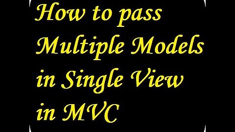 How to pass Multiple Models in Single View in MVC