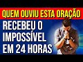 ORAÇÃO A DEUS PARA PEDIR O IMPOSSÍVEL EM 24 HORAS | Ouça Enquanto Dorme