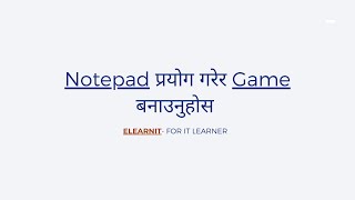 How to make game using Notepad ? [With Source Code] | elearnit screenshot 3